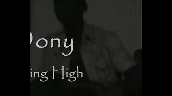 एचडी Rising High - Dony the GigaStar ड्राइव ट्यूब